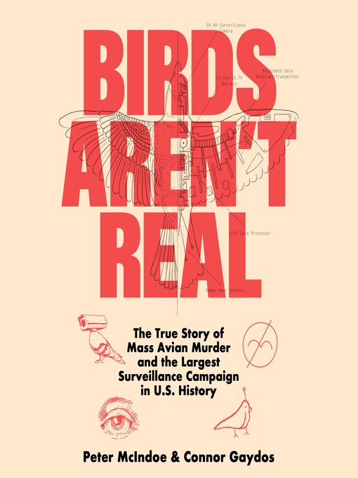 Title details for Birds Aren't Real by Peter McIndoe - Available